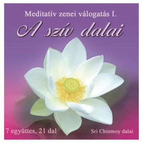 A szív dalai 1. /Meditációs CD
