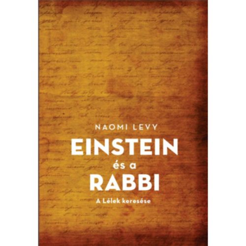 Naomi Levy - Einstein és a rabbi