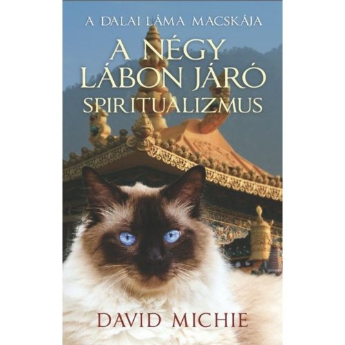 David Michie - A négy lábon járó spiritualizmus