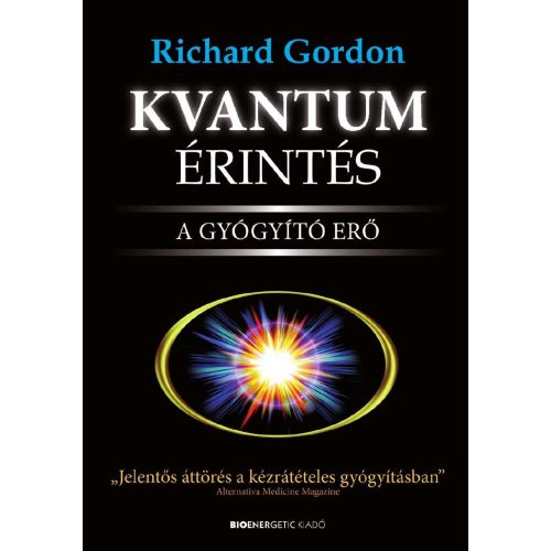 Richard Gordon - Kvantumérintés - A gyógyító erő