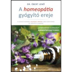 Dr. Ébert Jenő - A homeopátia gyógyító ereje