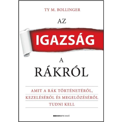 TY M. Bollinger - Az igazság a rákról