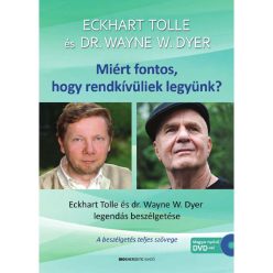   Eckhart Tolle - Dr. Wayne W. Dyer - Miért fontos, hogy rendkívüliek legyünk?