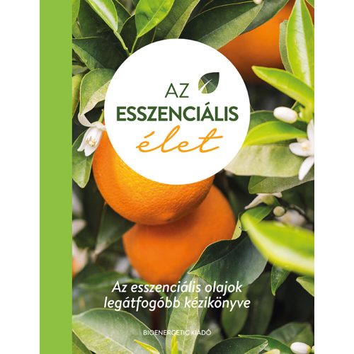 Az esszenciális élet - Total Wellness Publishing