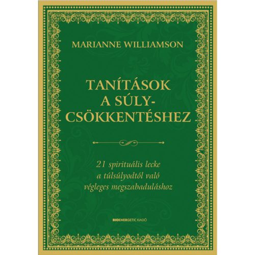 Marianne Williamson - Tanítások a súlycsökkentéshez