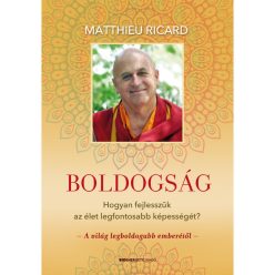 Matthieu Ricard - Boldogság