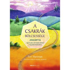 Tori Hartman - A csakrák bölcsessége - Jóskártya