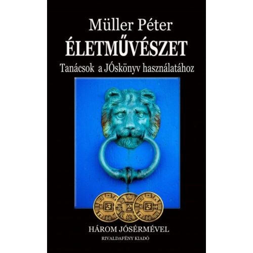 Müller Péter - Életművészet